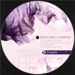 Ivaylo - Themes EP