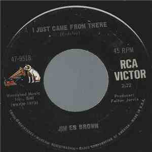 Jim Ed Brown - I Just Came From There / The Enemy