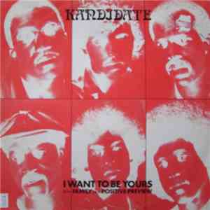 Kandidate - I Want To Be Yours