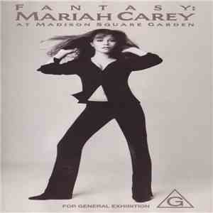 Mariah Carey - Fantasy: Mariah Carey At Madison Square Garden