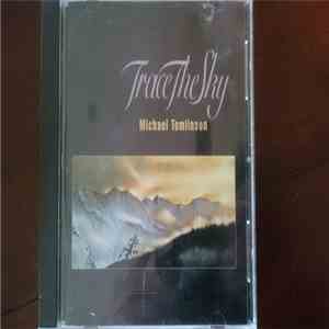 Michael Tomlinson  - Trace The Sky