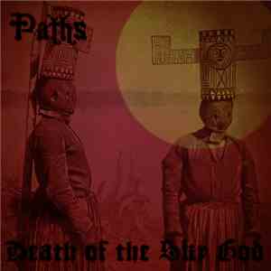 Paths - Death Of The Sky God