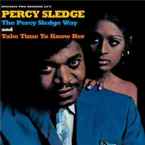 Percy Sledge - The Percy Sledge Way / Take Time To Know Her