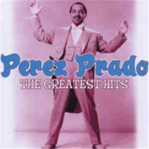 Perez Prado - The Greatest Hits