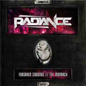 Radiance - Forsaken Grounds // The Monarch