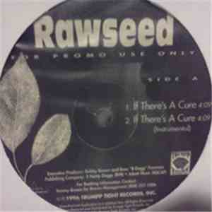 Rawseed - If There's A Cure
