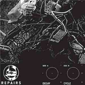 Repairs  - Decay / Cycle