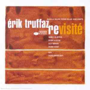 Érik Truffaz with Marcello Giuliani, Patrick Muller, Marc Erbetta - Revisit ...