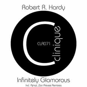 Robert R. Hardy - Infinitely Glamorous