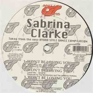 Sabrina Clarke - Won't Be Loving You