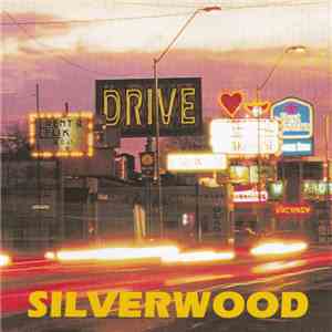 Silverwood - Drive