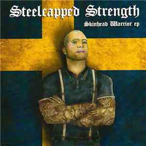 Steelcapped Strength - Skinhead Warrior EP
