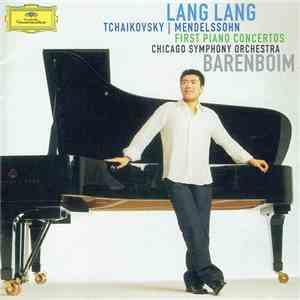 Tchaikovsky / Mendelssohn - Lang Lang, Chicago Symphony Orchestra, Barenboi ...