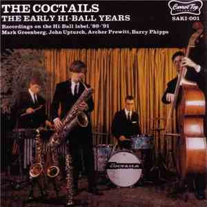 The Coctails - The Early Hi-Ball Years