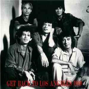 The Rolling Stones - Get Back To Los Angeles 1989