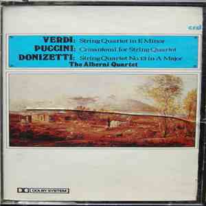 Verdi / Puccini / Donizetti - The Alberni Quartet - String Quartet In E Min ...