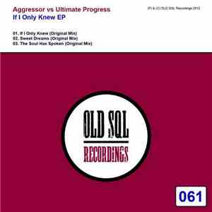 Aggressor vs Ultimate Progress - If I Only Knew EP