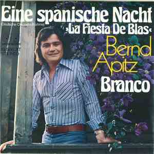 Bernd Apitz - Eine Spanische Nacht >La Fiesta De Blas