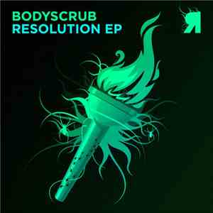 Bodyscrub - Resolution EP