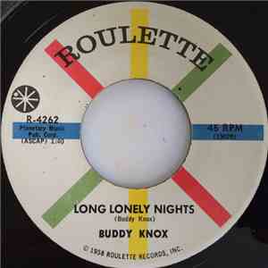 Buddy Knox - Long Lonely Nights / Storm Clouds