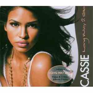 Cassie  - Long Way 2 Go