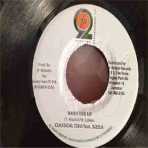 Classical Eska Feat. Sizzla - Naah Live Up