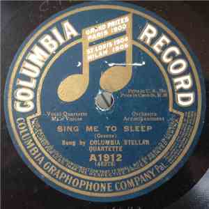 Columbia Stellar Quartette - Sing Me To Sleep / At Parting
