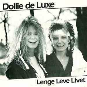 Dollie De Luxe - Lenge Leve Livet