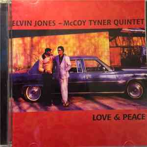 Elvin Jones McCoy Tyner Quintet - Love & Peace