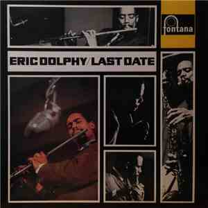 Eric Dolphy - Last Date
