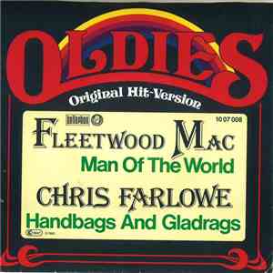 Fleetwood Mac / Chris Farlowe - Man Of The World / Handbags And Gladrags