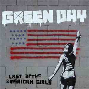 Green Day - Last Of The American Girls