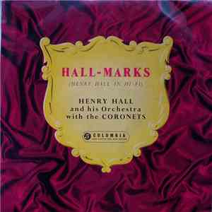 Henry Hall and his Orchestra with the Coronets - Hall-Marks (Henry Hall in  ...