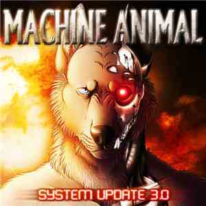 Machine Animal - System Update 3.0