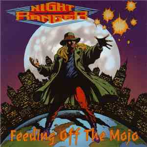 Night Ranger - Feeding Off The Mojo