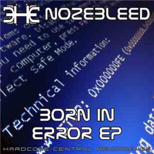 Nozebleed  - Born In Error EP