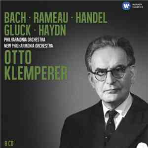 Otto Klemperer - BACH · RAMEAU · HANDEL · GLUCK · HAYDEN · Philharmonia Orc ...