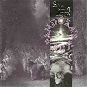 Pandora's Box  - Safe Sex (When It Comes  2 Loving U)