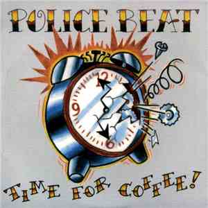 Police Beat - Time For Coffee!