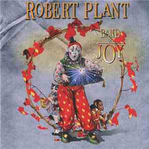 Robert Plant - Band Of Joy