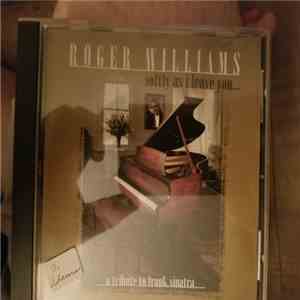 Roger Williams  - Roger Williams Softly As I Leave You...