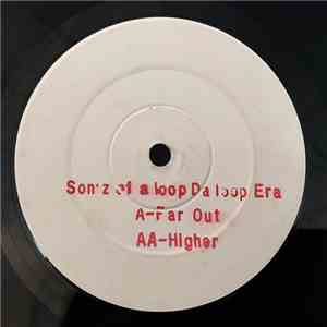Sonz Of A Loop Da Loop Era - Far Out