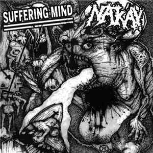 Suffering Mind / Nak'ay - Suffering Mind / Nak'ay