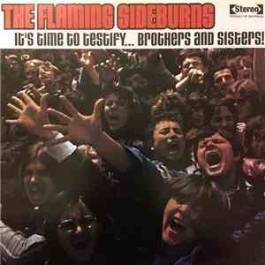 The Flaming Sideburns - It's Time To Testify... Brothers And Sisters