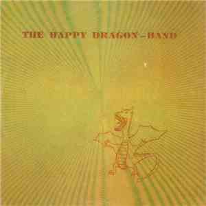 The Happy Dragon-Band - The Happy Dragon Band