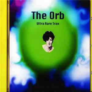 The Orb - Ultra Rare Trax