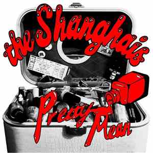 The Shanghais - Pretty Mean