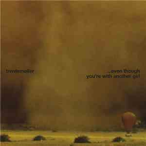 Trentemøller - ...Even Though You're With Another Girl (Alternative Instrum ...