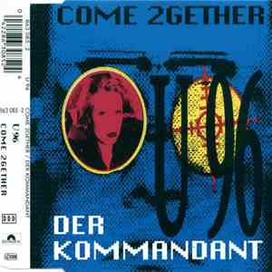 U 96 - Come 2Gether / Der Kommandant
