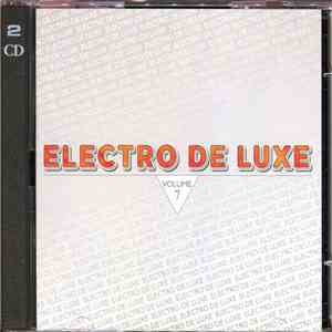 Various - Electro De Luxe Volume 7